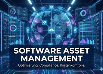 Software Asset Management – So behältst du Kosten, Lizenzen & Compliance im Griff 5 Software Asset Management – So behältst du Kosten, Lizenzen & Compliance im Griff
